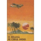 O drama pe cerul Indiei