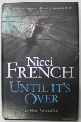 UNTIL IT &amp;#039;S OVER by NICCI FRENCH , 2007 foto