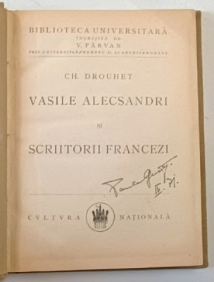 VASILE ALECSANDRI SI SCRIITORII FRANCEZI de CH. DROUHET foto