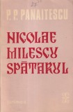 P. P. Panaitescu - Nicolae Milescu Spatarul