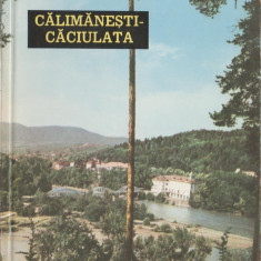 Alexandru Garneata - Calimanesti-Caciulata. Orase si privelisti