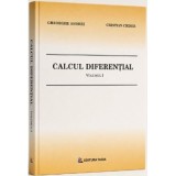 Calcul diferential. Volumul 1 - Gheorghe Andrei