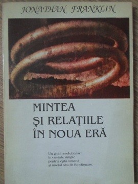 MINTEA SI RELATIILE IN NOUA ERA-JONATHAN FRANKLIN-90121