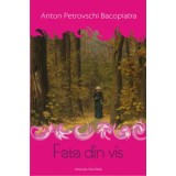 Fata din vis/Anton Petrovschi Bacopiatra