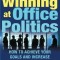 Secrets to Winning at Office Politics