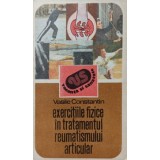 EXERCITIILE FIZICE IN TRATAMENTUL REUMATISMULUI ARTICULAR-VASILE CONSTANTIN-265954