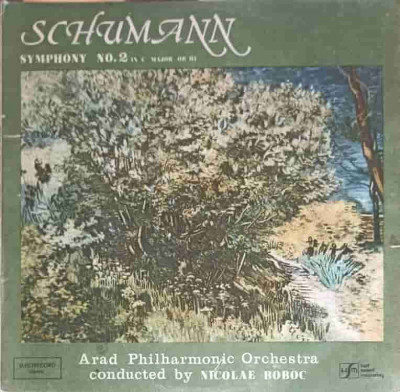 Disc vinil, LP. SIMFONIA NR.2 IN DO MAJOR OP.61-ROBERT SCHUMANN foto