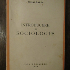 INTRODUCERE IN SOCIOLOGIE-MIHAI RALEA ,1944