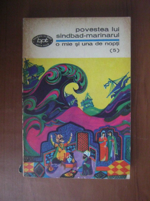 Povestea lui Sindbad marinarul ( 1001 de nopti, vol. 5 )