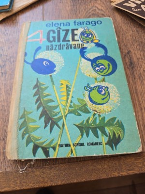 4 GĂZE NĂZDRĂVANE - Elena Farago foto