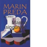 Marele singuratic (editie 2026) - Marin Preda