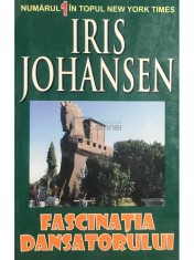 Iris Johansen - Fascinatia dansatorului (Editia: 2009) foto