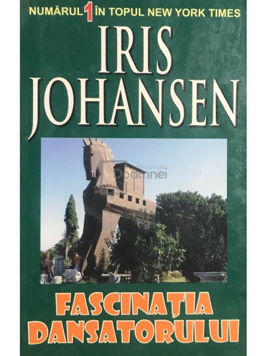 Iris Johansen - Fascinatia dansatorului (Editia: 2009)