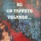 SU UN TAPPETO VOLANDO .... -ALBERTO BAGDALI,CARTE DESPRE COVOARE