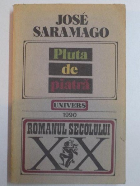 PLUTA DE PIATRA de JOSE SARAMAGO , 1990