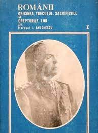 I. Antonescu - Rom&acirc;nii. Originea, trecutul, sacrificiile si drepturile lor ( 1 )