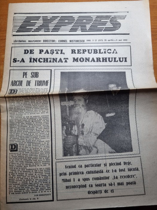 ziarul expres 28 aprilie - 4 mai 1992-art. regele mihai in romania de paste