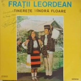 Vinil LP Fratii Leordean - Tinerete Mandra Floare (Electrecord, 1976) Muzica Populara Romaneasca