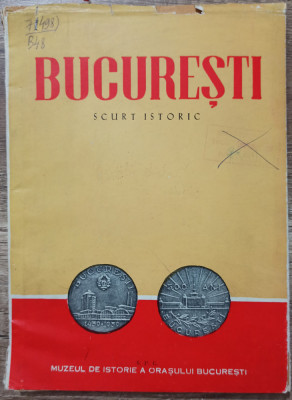 Bucuresti, scurt istoric - Florian Georgescu// 1959 foto