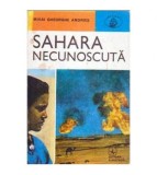 Mihai Gheorghe Andries - Sahara necunoscuta - 104891