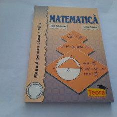 MATEMATICA, MANUAL PENTRU CLASA A VII-A - ION CHESCA, GINA CABA RF14/4