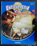 ENCICLOPEDIA DISNEY- DANS,TEATRU ,MUZICA NR 22