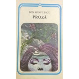 Ion Minulescu - Proza (Editia: 1986)