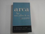 (Colectiile Cotidianul) Arca lui Noe, Ulise &amp; Co 17 incursiuni celebre in misterele marelui ocean