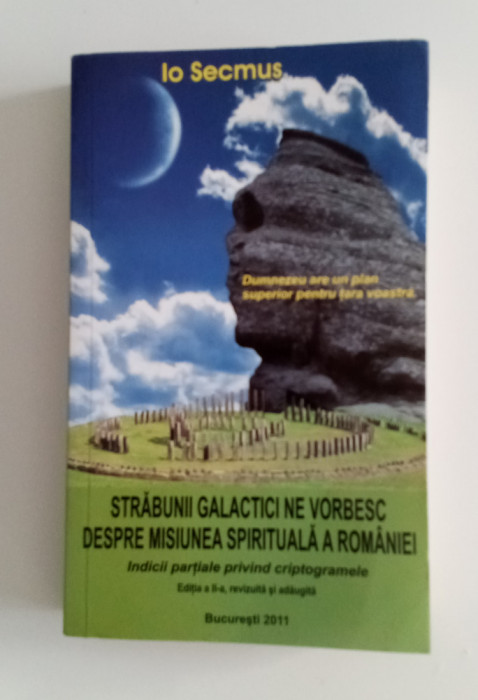 Străbunii galactici ne vorbesc despre misiunea spirituala a Rom&acirc;niei -Io Secmus