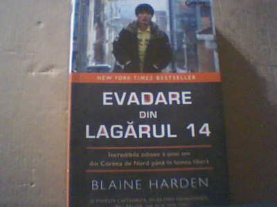 Blaine Harden - EVADARE DIN LAGARUL 14 ( 2013 ) foto