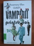 Vampirii printre noi - Rosemary Ellen Guiley