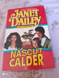 JANET DAILEY: NASCUT CALDER(SERIA CALDER SAGA)