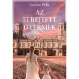 Az elrejtett gyermek - Louise Fein