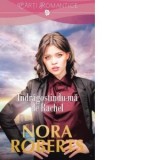 Indragostindu-ma de Rachel - Nora Roberts