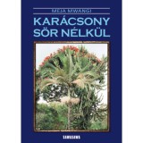 Kar&aacute;csony s&ouml;r n&eacute;lk&uuml;l - Meja Mwangi