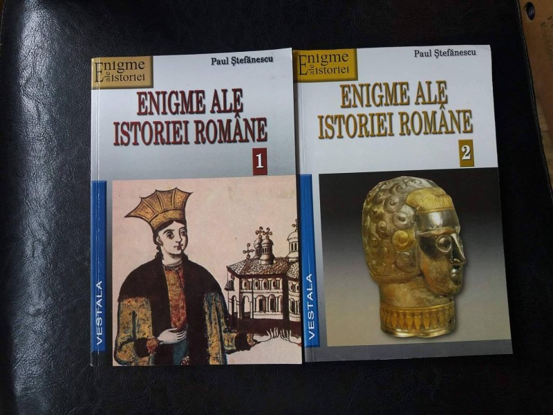Enigme ale istoriei romane (2 volume), Paul Stefanescu | Okazii.ro