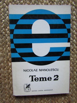 Nicolae Manolescu - Teme 2 foto