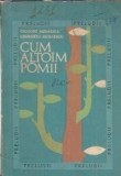 Grigore Mihaescu - Cum altoim pomii