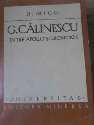 G. CALINESCU INTRE APOLLO SI DIONYSOS-DUMITRU MICU-200288 foto
