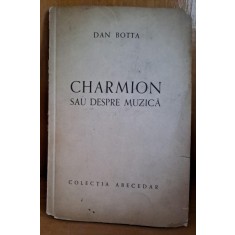 Charmion sau despre muzica - Dan Botta