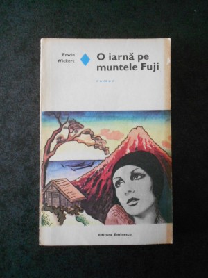 ERWIN WICKERT - O IARNA PE MUNTELE FUJI foto