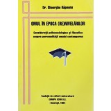 OMUL IN EPOCA (RE)NIVELARILOR de Dr. GHEORGHE RAPEANU, 1996