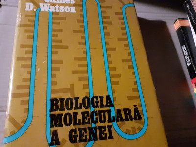 BIOLOGIA MOLECULARA A GENEI - JAMES D. WATSON, ED STIINTIFICA 1974, 551 PAG foto