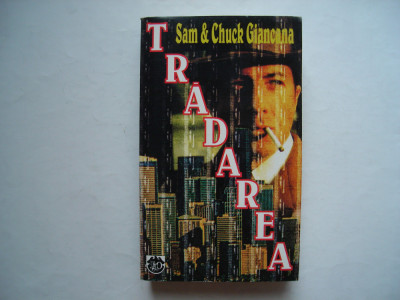 Tradarea - Sam &amp;amp; Chuck Giancana foto