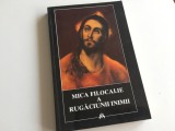 Mica Filocalie a Rugăciunii inimii.Prezentare, note și comentarii Jean Gouillard