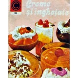 Creme si inghetate - 1980 - Florica Geormaneanu (AC264)