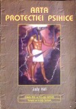 ARTA PROTECTIEI PSIHICE-JUDY HALL-359857
