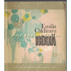 Roua - Emilia Caldararu - Ilustratii: Pop Simion