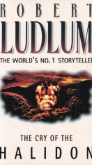 Robert Ludlum - The Cry of the Halidon