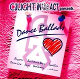 Various - Caught In The Act Presents Dance Ballads, 2xCD
